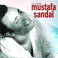 Anlamazsın - Mustafa Sandal