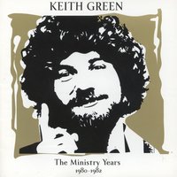 Only By Following Jesus - Keith Green