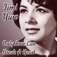 Somewhare Over The Rainbow  - Timi Yuro