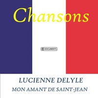 Moi Je Sais Qu'on S'reverra - Lucienne Delyle