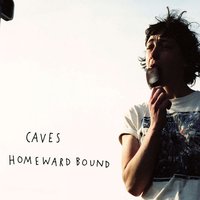 Same Way Back - Caves