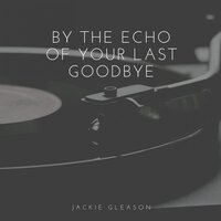 Moonlight Becomes You - Jackie Gleason