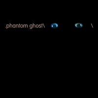 The Loop - Phantom/Ghost, Phantom, Phantom Ghost