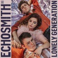 Scared To Be Alone - Echosmith