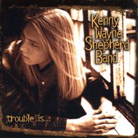 Nothing to Do with Love - Kenny Wayne Shepherd