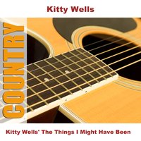 Make Up Your Mind - Original - Kitty Wells