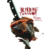 Love Lost In A Hail Of Gun Fire - Bleeding Through