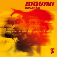 Quem Dera a Vida Fosse Sempre Assim - Biquini Cavadão