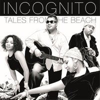 I Come Alive - Incognito