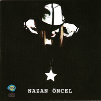 Eveleme Geveleme Develeme Bitti - Nazan Öncel