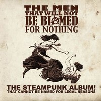 Steph(v)enson - The Men That Will Not Be Blamed For Nothing
