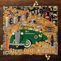 Baby Baby Baby (Baby) - Steve Earle & The Dukes, The Dukes, Steve Earle