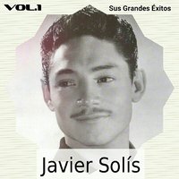 Por Qué Negar - Javier Solis