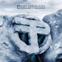 Daydreamer - Flux Pavilion, Danny Byrd, Example