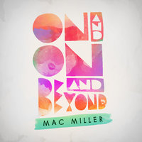 On And On - Mac Miller