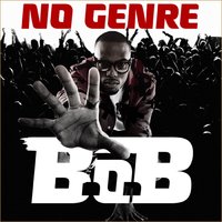 Higher - B.o.B, Bun B, Playboy Tre