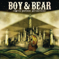 The Storm - Boy & Bear