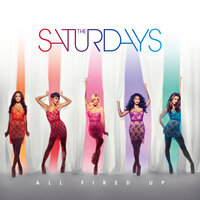 I Need A Dollar - The Saturdays