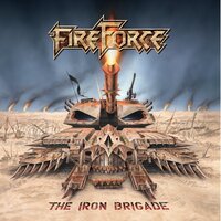 The Iron Brigade - Fireforce