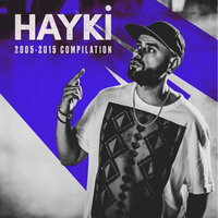 Hiç Sevmedim Seni - Hayki, Da Poet