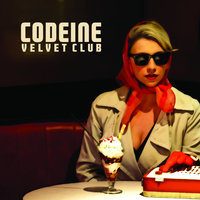 Vanity Kills - Codeine Velvet Club