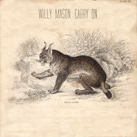 If It's The End - Willy Mason