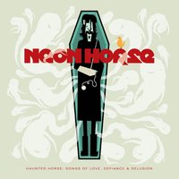 Follow The Man - Neon Horse