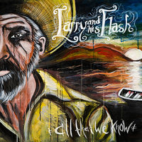 Our Will Be Done - Larry and His Flask