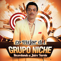 La Gota Fría - Grupo Niche