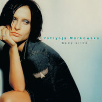Dojdę Tam - Patrycja Markowska
