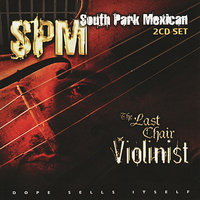 High Everyday (Screwed) - South Park Mexican