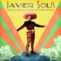 Cuando Calienta el Sol - Javier Solis
