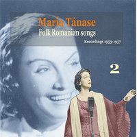 Aseara Tsi-am Luat Basma (I Brought You a Shawl Last Night) - Maria Tãnase