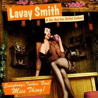Sent For You Yesterday - Lavay Smith & Her Red Hot Skillet Lickers
