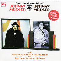 Any Place I Hang My Hat Is Home - Johnny Mercer