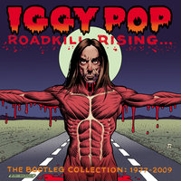 Fucking Alone - Iggy Pop