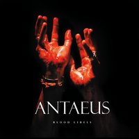 Blood Libels - Antaeus