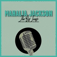 Down By the Iverside - Mahalia Jackson