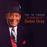 We Had It All - Dobie Gray
