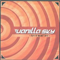 Not Your Friend - Vanilla Sky
