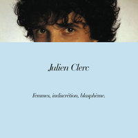 A Son Cou, À Ses Genoux - Julien Clerc