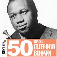 'S Wonderful (12-22-54) - Clifford Brown
