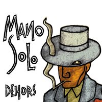Le périph - Mano Solo, JEAN LAMOOT