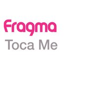 Toca Me - Fragma, Inpetto