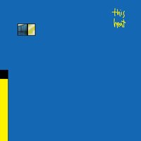 Music Like Escaping Gas - This Heat, Charles Hayward, Charles Bullen
