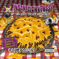 Shout - Insane Clown Posse, Blaze Ya Dead Homie