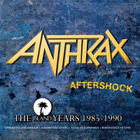 Armed And Dangerous - Anthrax