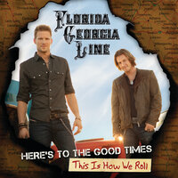 Round Here - Florida Georgia Line