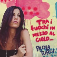 Come eravamo - Paola Turci