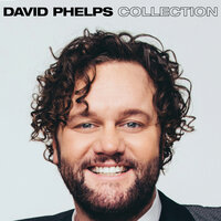 Brethren, We Have Met To Worship - David Phelps